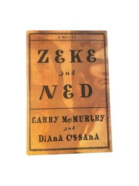 First Edition 1997 " Zeke and Ned" by Larry McMurtry, Hardcover w/Dust Jacket
